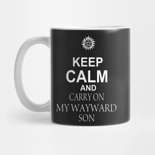 Keep Calm and CARRY ON MY WAYWARD SON Mug